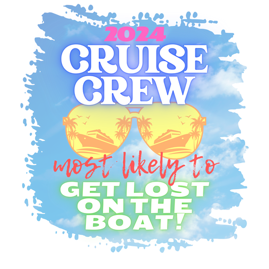 Customize Most Likely Cruise 2024 T-shirts